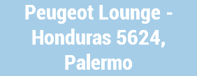 Peugeot Lounge - Honduras 5624, Palermo